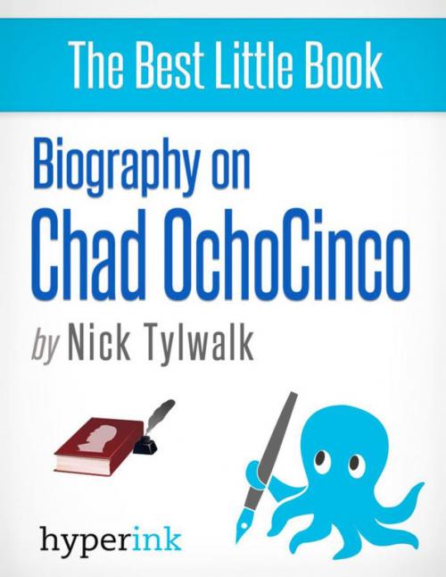 Cover of the book Biography on Chad Ochocinco by Nick  Tylwalk, Hyperink