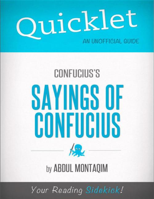 Cover of the book Quicklet on Confucius's The Sayings of Confucius (CliffNotes-like Summary) by Abdul  Montaqim, Hyperink