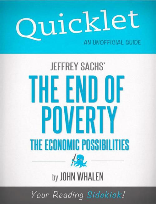 Cover of the book Quicklet on Jeffrey Sachs' The End of Poverty (CliffNotes-like Summary) by John M.  Whalen, Hyperink