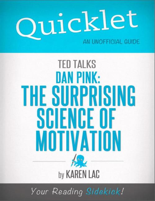 Cover of the book Quicklet on TED Talks: Dan Pink on the surprising science of motivation (CliffNotes-like Summary) by Karen  Lac, Hyperink