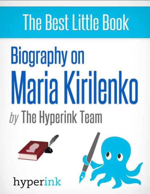 Cover of the book Maria Kirilenko: A Biography by The Hyperink  Team, Hyperink