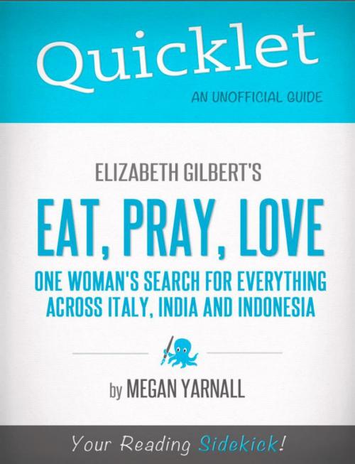 Cover of the book Quicklet on Elizabeth Gilbert's Eat, Pray, Love (CliffNotes-like Book Summary) by Megan  Yarnall, Hyperink