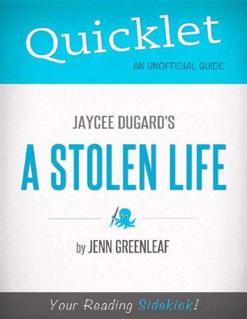 Cover of the book Quicklet on Jaycee Dugard's A Stolen Life (CliffsNotes-like Summary and Analysis) by Jenny  Greenleaf, Hyperink