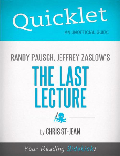 Cover of the book Quicklet on Randy Pausch, Jeffrey Zaslow's The Last Lecture by Christina  St-Jean, Hyperink