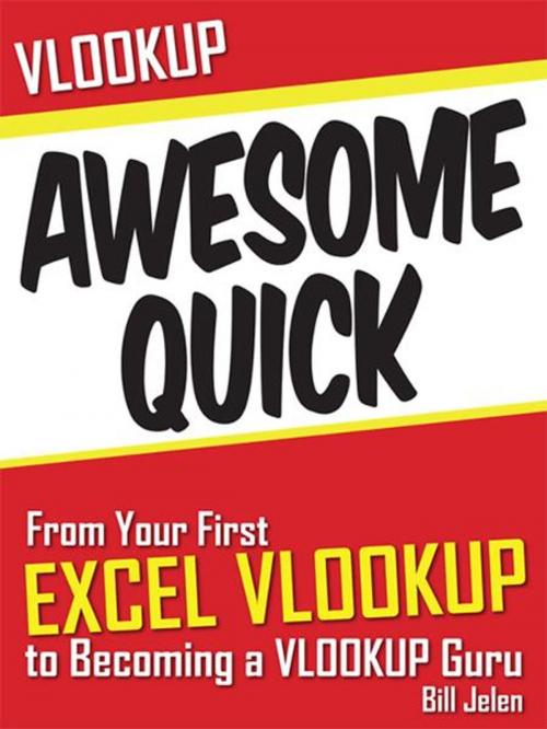 Cover of the book VLOOKUP Awesome Quick by Bill Jelen, Holy Macro! Books