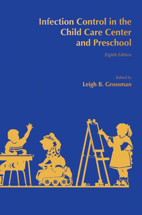 Cover of the book Infection Control in the Child Care Center and Preschool by Leigh B. Grossman, MD, Springer Publishing Company