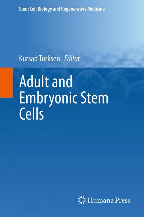 Cover of the book Adult and Embryonic Stem Cells by , Humana Press
