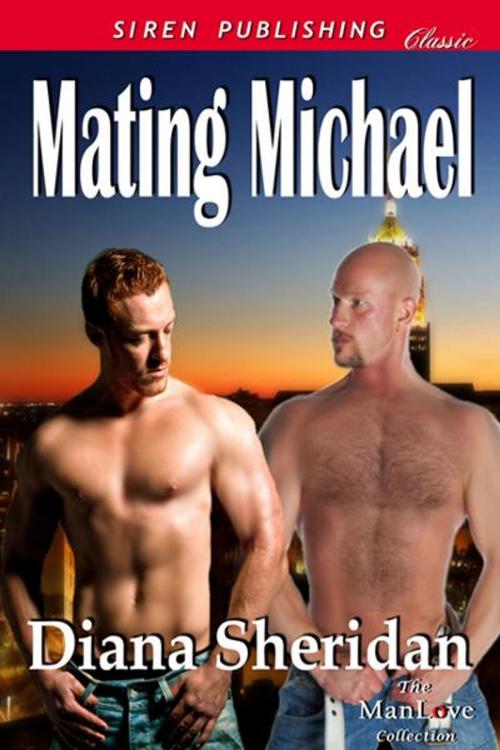 Cover of the book Mating Michael by Sheridan, Diana, SirenBookStrand