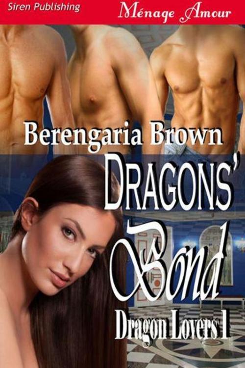 Cover of the book Dragons' Bond by Brown, Berengaria, Siren-BookStrand