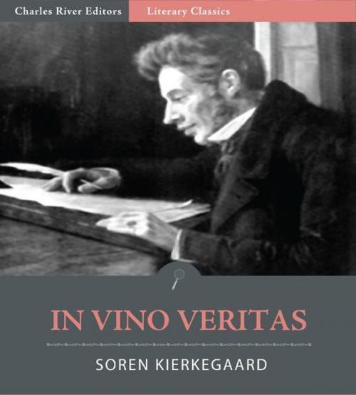 Cover of the book In Vino Veritas (The Banquet) by Soren Kierkegaard, Charles River Editors