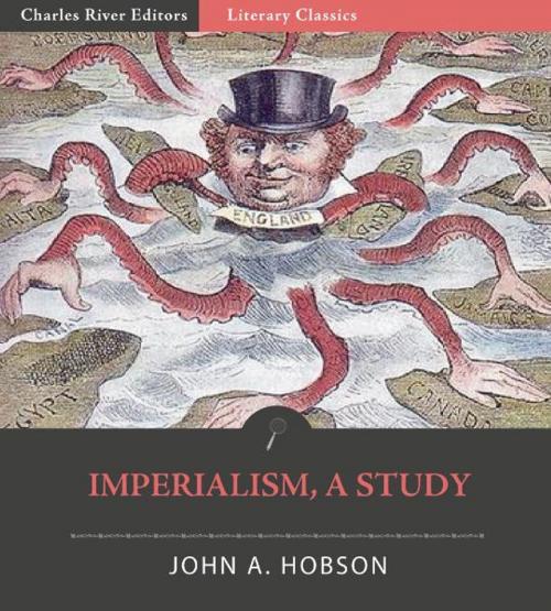 Cover of the book Imperialism: A Study by John A. Hobson, Charles River Editors