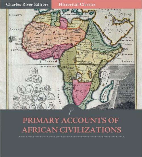 Cover of the book Primary Accounts of African Civilization: The Meroe, Kush, and Axum by Herodotus, Ezana, Strabo, Dio Cassius & Procopius, Charles River Editors