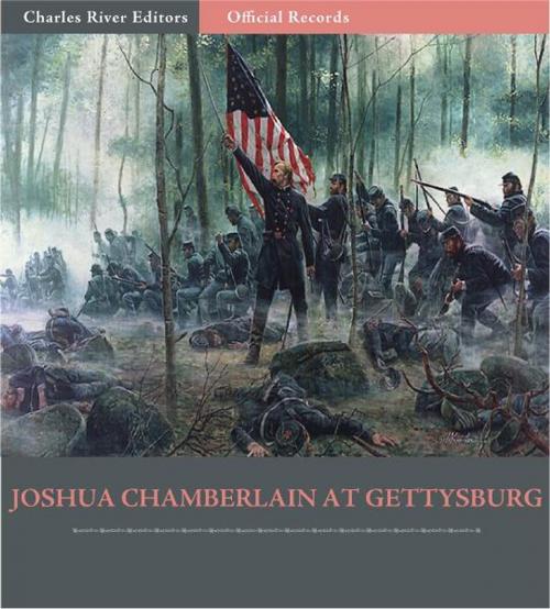 Cover of the book Official Records of the Union and Confederate Armies: Joshua Chamberlains Account of the Battle of Gettysburg by Joshua Chamberlain, Charles River Editors