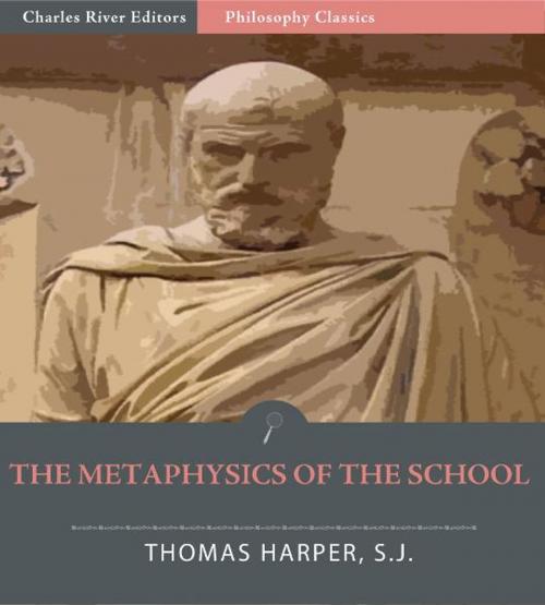 Cover of the book The Metaphysics of the School: All Volumes by Thomas Morton Harper, Charles River Editors