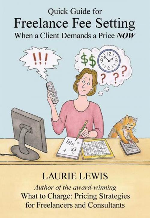 Cover of the book Freelance Fee Setting by Laurie Lewis, BookBaby