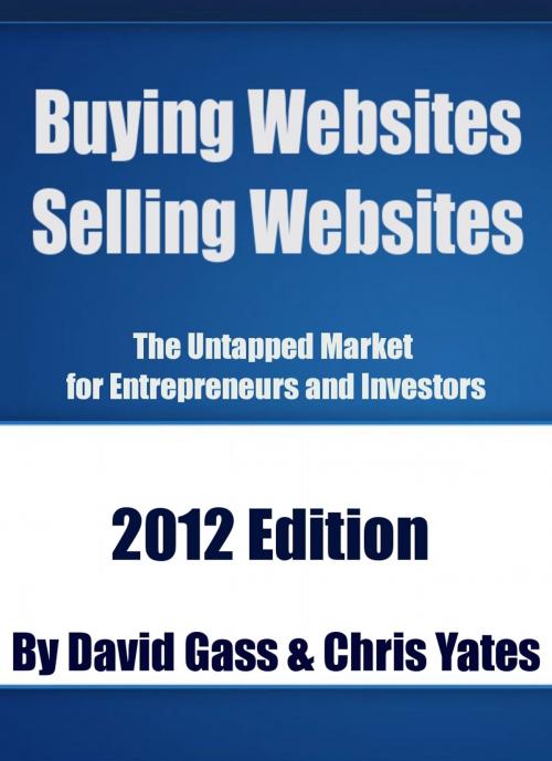Cover of the book Buying Websites Selling Websites by David Gass, Chris Yates, BookBaby
