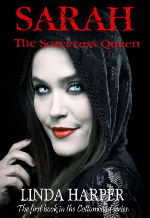 Cover of the book Sarah the Sorceress Queen by Linda Harper, BookBaby