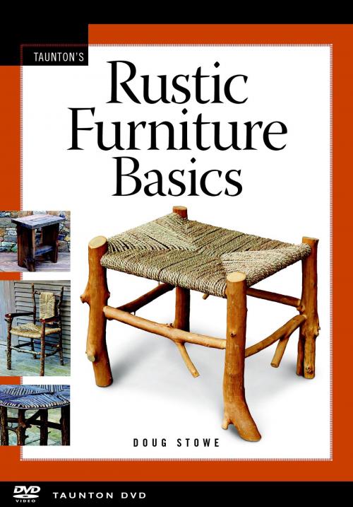 Cover of the book Rustic Furniture Basics by Doug Stowe, Taunton Press