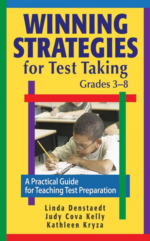 Cover of the book Winning Strategies for Test Taking, Grades 3-8 by Judy Cova Kelly, Kathleen Kryza, W. W. Denslow, Skyhorse