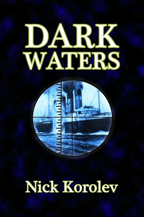 Cover of the book Dark Waters by Nick Korolev, Salvo Press