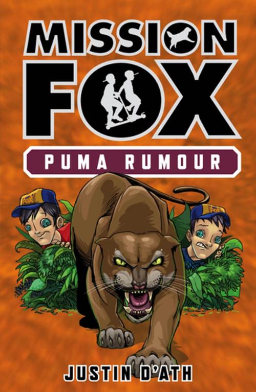 Cover of the book Puma Rumour: Mission Fox Book 6 by Justin D'Ath, Penguin Random House Australia