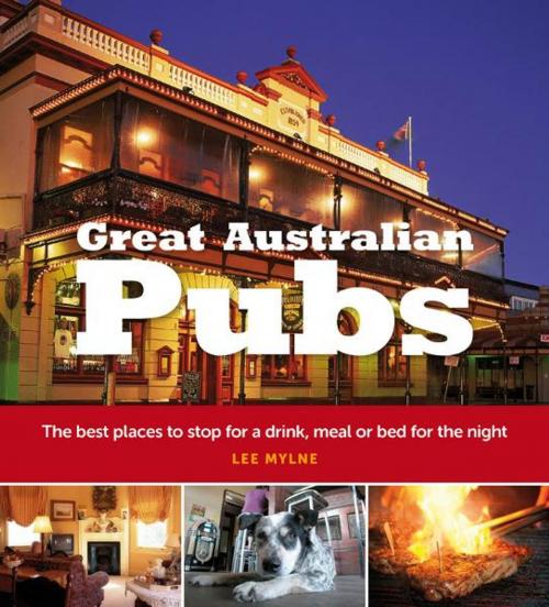 Cover of the book Great Australian Pubs by Lee Mylne, Hardie Grant Publishing