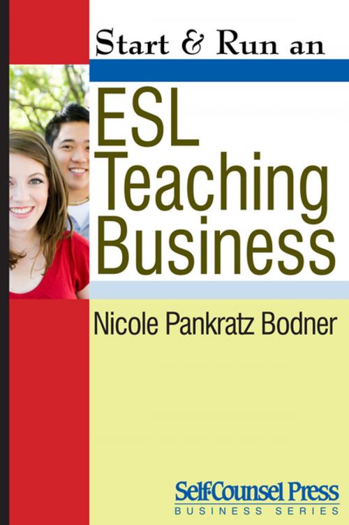 Cover of the book Start & Run an ESL Teaching Business by T. Nicole Pankratz - Bodner, Self-Counsel Press