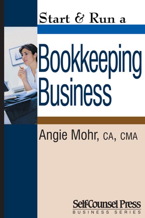 Cover of the book Start & Run a Bookkeeping Business by Angie Mohr, Self-Counsel Press