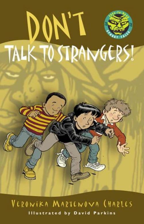 Cover of the book Don't Talk to Strangers! by Veronika Martenova Charles, Tundra