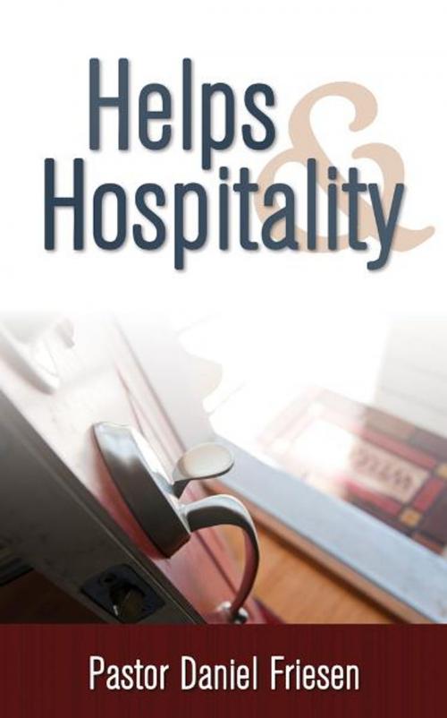 Cover of the book Helps and Hospitality by Daniel Friesen, Word Alive Press