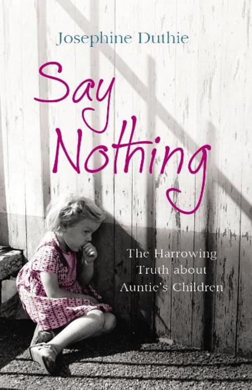 Cover of the book Say Nothing by Josephine Duthie, Mainstream Publishing