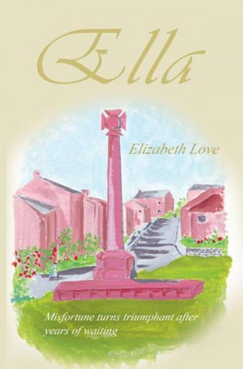 Cover of the book Ella by Elizabeth Love, Artemis Publishers Ltd
