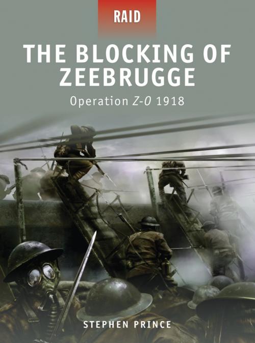 Cover of the book The Blocking of Zeebrugge by Stephen Prince, Bloomsbury Publishing