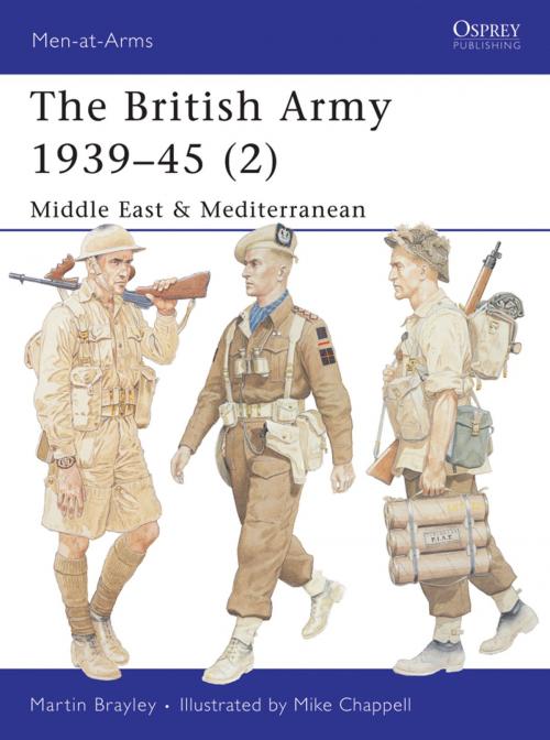 Cover of the book The British Army 1939–45 (2) by Martin Brayley, Bloomsbury Publishing