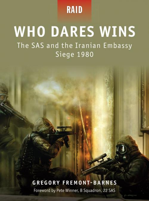 Cover of the book Who Dares Wins by Gregory Fremont-Barnes, Pete Winner, Bloomsbury Publishing
