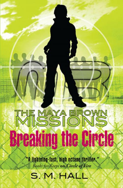 Cover of the book Breaking the Circle by S. M. Hall, Frances Lincoln