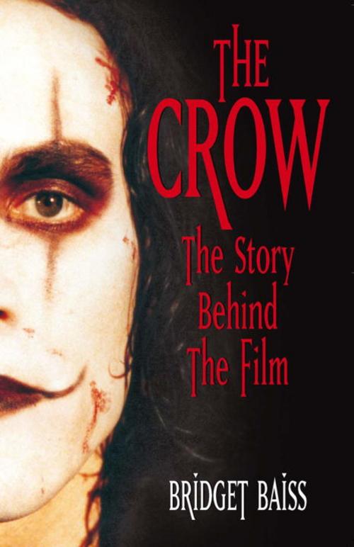 Cover of the book The Crow: The Story Behind the Film by Bridget Baiss, Titan