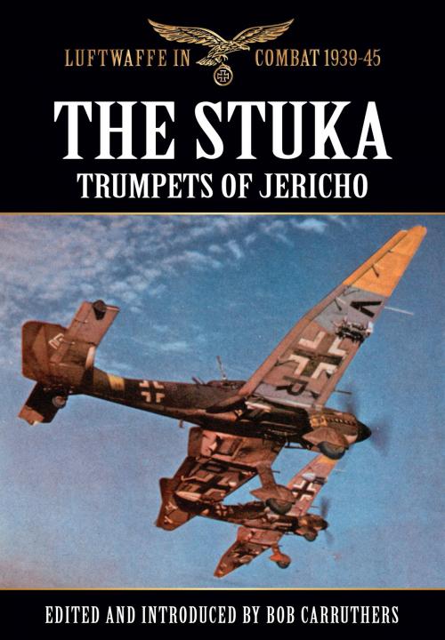 Cover of the book The Stuka - Trumpets of Jericho by Bob Carruthers, Coda Books Ltd