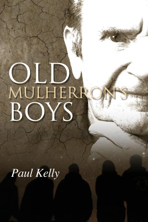 Cover of the book Old Mulherron's Boys by Paul Kelly, Andrews UK