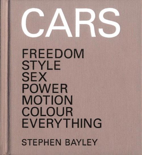 Cover of the book Cars by Stephen Bayley, Octopus Books