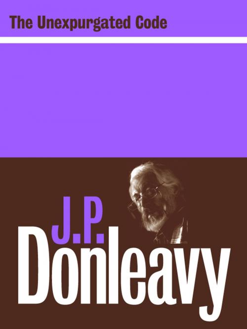 Cover of the book The Unexpurgated Code by J.P. Donleavy, The Lilliput Press