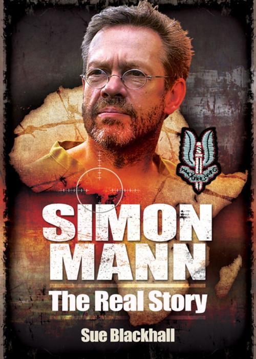 Cover of the book Simon Mann by Sue Blackhal, Pen and Sword