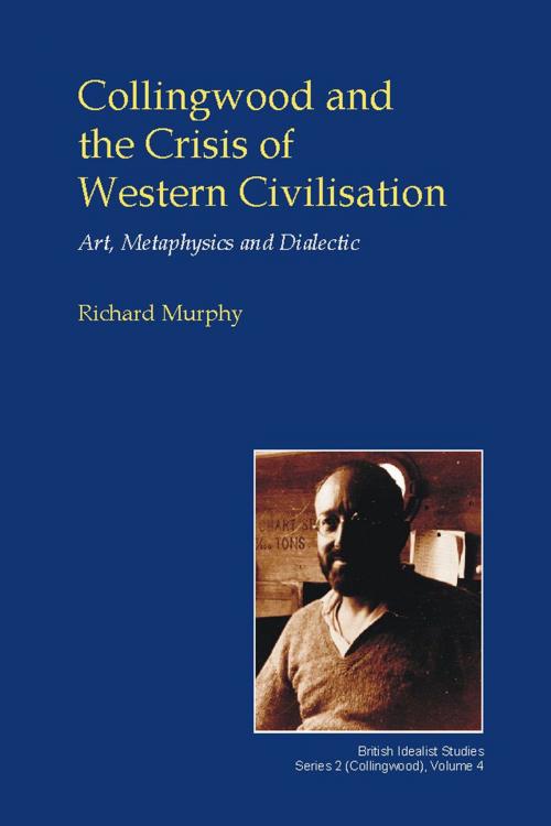 Cover of the book Collingwood and the Crisis of Western Civilisation by Richard Murphy, Andrews UK