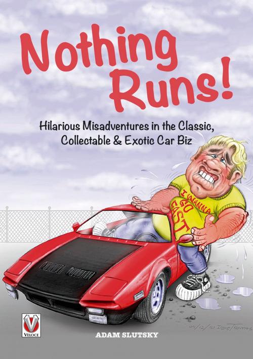 Cover of the book Nothing Runs! by Adam Slutsky, Veloce Publishing Ltd