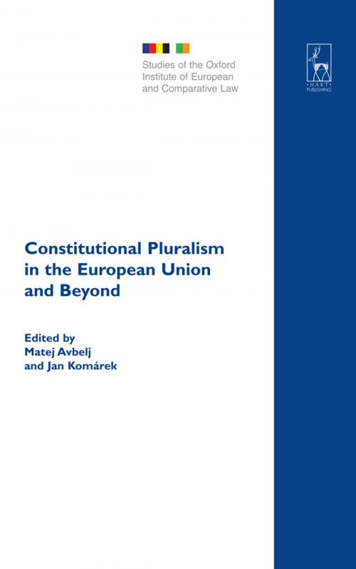 Cover of the book Constitutional Pluralism in the European Union and Beyond by , Bloomsbury Publishing
