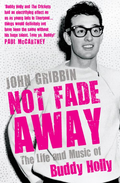 Cover of the book Not Fade Away by John Gribbin, Icon Books