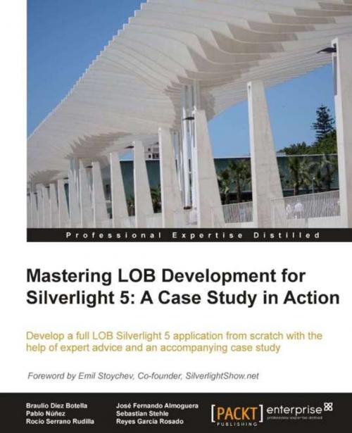 Cover of the book Mastering LOB Development for Silverlight 5: A Case Study in Action by Braulio DÃ­ez, Packt Publishing