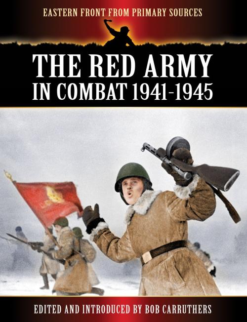Cover of the book The Red Army in Combat 1941-1945 by Bob Carruthers, Coda Books Ltd