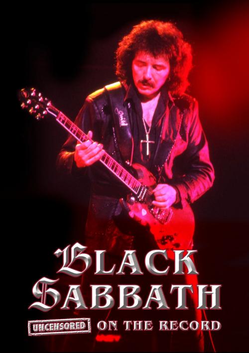 Cover of the book Black Sabbath - Uncensored On the Record by Steven Rosen, Coda Books Ltd