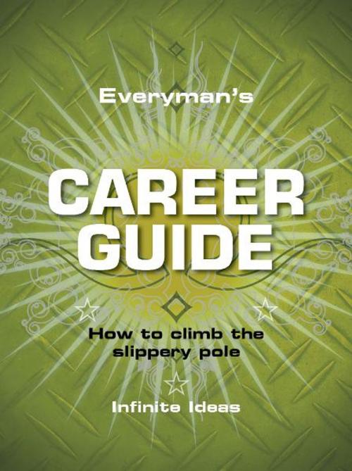 Cover of the book Everyman's career guide by Infinite Ideas, Infinite Ideas